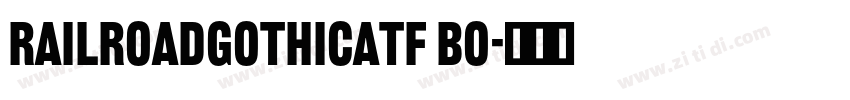 RailroadGothicATF Bo字体转换